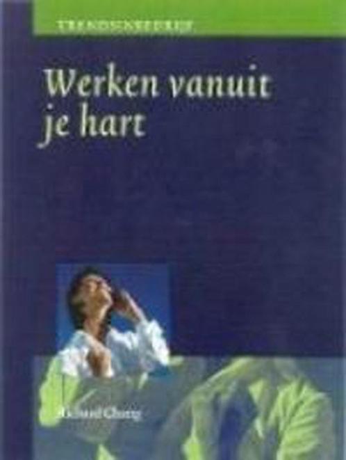 Werken Vanuit Je Hart 9789058711311 R. Chang, Boeken, Economie, Management en Marketing, Gelezen, Verzenden