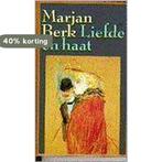 Liefde en haat 9789029501675 Berk, Boeken, Verzenden, Gelezen, Berk