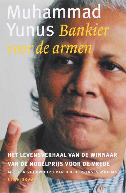 Bankier voor de armen 9789056379339 Muhammad Yunus, Boeken, Politiek en Maatschappij, Zo goed als nieuw, Verzenden