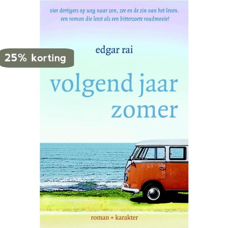 Volgend jaar zomer 9789061127765 Edgar Rai, Boeken, Romans, Zo goed als nieuw, Verzenden