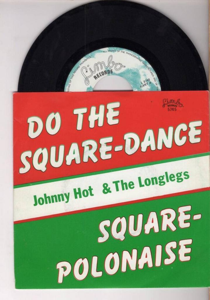 Johnny Hot & The Longlegs – Do The Square-Dance / Square-Pol, CD & DVD, Vinyles Singles, Enlèvement ou Envoi