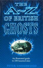 The A-Z of British ghosts 9781851521944, Gelezen, Peter Underwood, Verzenden