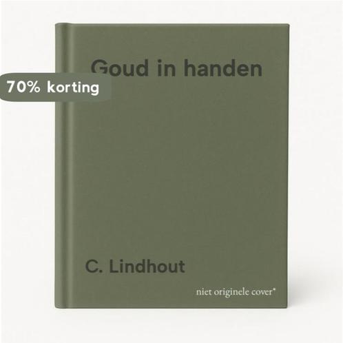 Goud in handen 9789078895053 C. Lindhout, Boeken, Gedichten en Poëzie, Zo goed als nieuw, Verzenden