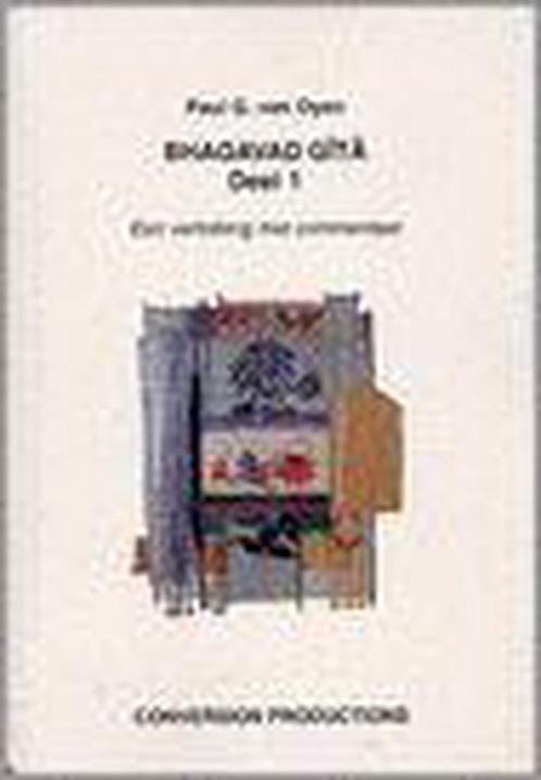Bhagavad Gita 9789076392226 P.G. van Oyen, Boeken, Filosofie, Gelezen, Verzenden