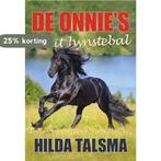 De Onnies en it hynstebal 9789463651585 Hilda Talsma, Verzenden, Hilda Talsma