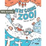 Were Going to the Zoo! 9781847179494 Sarah Bowie, Verzenden, Zo goed als nieuw, Sarah Bowie