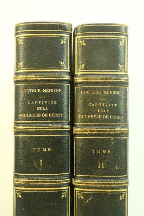 Prosper Menière - La Captivité de Madame La Duchesse de, Antiek en Kunst, Antiek | Boeken en Manuscripten