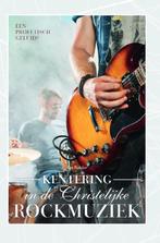 Kentering in de christelijke rockmuziek 9789464033632, Verzenden, Zo goed als nieuw, Jan Bakker