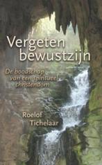 Vergeten bewustzijn 9789025960056 Roelof Tichelaar, Verzenden, Gelezen, Roelof Tichelaar