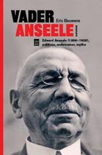 Vader Anseele 9789460017964 Eric Bauwens, Boeken, Verzenden, Gelezen, Eric Bauwens