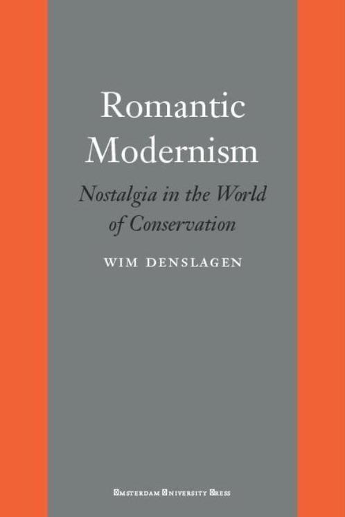 Romantic Modernism 9789089641038 W. Denslagen, Boeken, Kunst en Cultuur | Architectuur, Zo goed als nieuw, Verzenden