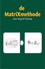 De MatriXmethode van Ingrid Stoop 9789079083015 I.C.M. Stoop, Verzenden, Gelezen, I.C.M. Stoop