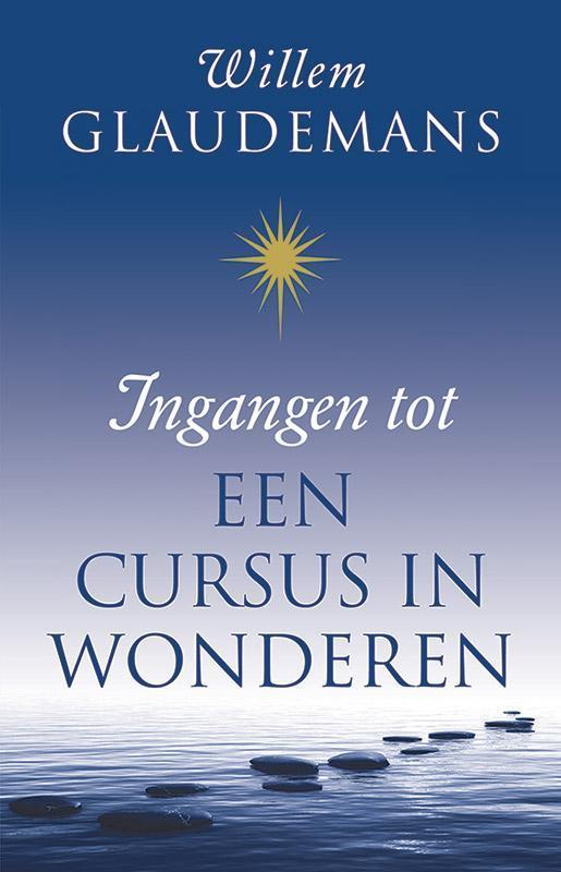 Ingangen tot Een cursus in wonderen 9789020210293, Boeken, Esoterie en Spiritualiteit, Zo goed als nieuw, Verzenden