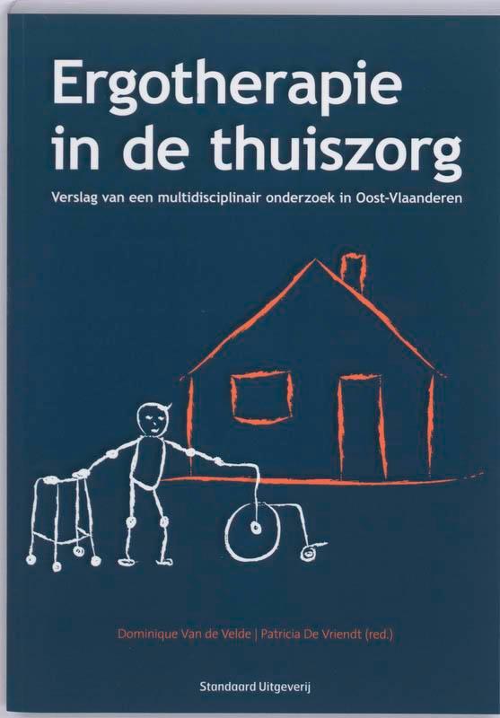 Ergotherapie in de thuiszorg 9789034192516 D. Van de Velde, Boeken, Wetenschap, Gelezen, Verzenden