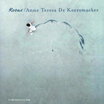 Rosas - Anne Teresa De Keersmaeker 9782804606978, Verzenden, Jean-Marc Adolphe