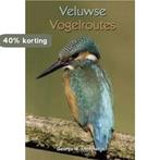 Veluwse Vogelroutes / Regio-Boek 9789087880781 G. Knottnerus, Boeken, Verzenden, Zo goed als nieuw, G. Knottnerus