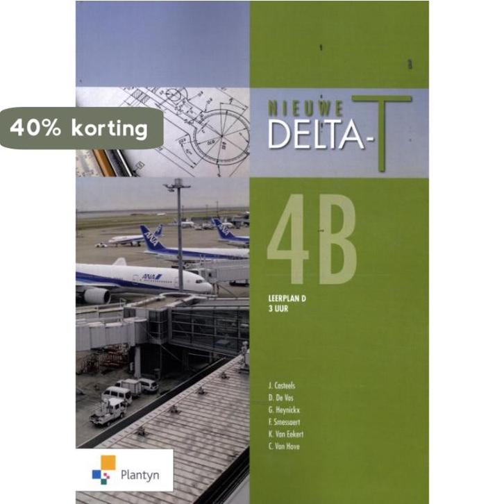 Nieuwe Delta-T 4b leerplan d 9789030148791 Jos Casteels, Boeken, Schoolboeken, Zo goed als nieuw, Verzenden
