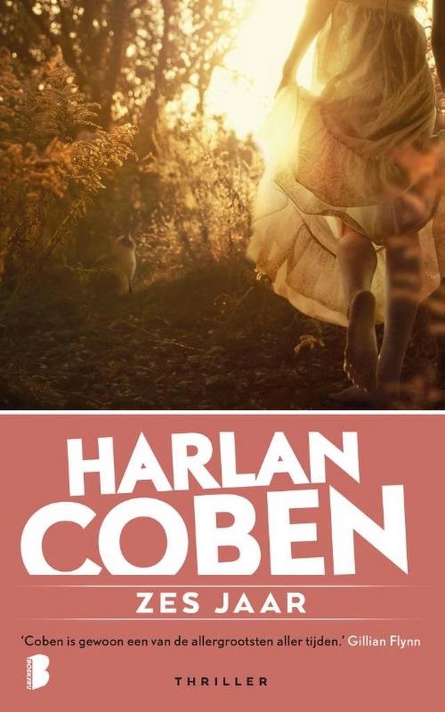 Zes jaar 9789022591383 Harlan Coben, Boeken, Overige Boeken, Gelezen, Verzenden