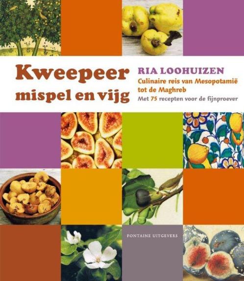 Kweepeer, mispel en vijg 9789059564138 Ria Loohuizen, Boeken, Kookboeken, Zo goed als nieuw, Verzenden