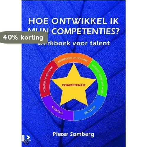 Hoe ontwikkel ik mijn competenties? 9789052614892 P. Somberg, Boeken, Economie, Management en Marketing, Gelezen, Verzenden