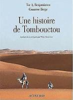 Une histoire de Tombouctou  Benjaminsen, Tor-A, ...  Book, Benjaminsen, Tor-A, Berge, Gunnvor, Verzenden