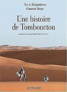 Une histoire de Tombouctou  Benjaminsen, Tor-A, ...  Book, Livres, Livres Autre, Envoi