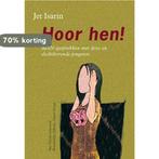 Hoor hen! 9789077822142 J. Isarin, Boeken, Verzenden, Gelezen, J. Isarin