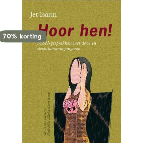Hoor hen! 9789077822142 J. Isarin, Boeken, Gezondheid, Dieet en Voeding, Gelezen, Verzenden