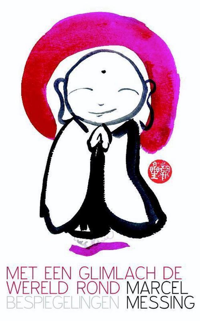 Met een glimlach de wereld rond 9789492995049 Marcel Messing, Boeken, Esoterie en Spiritualiteit, Gelezen, Verzenden
