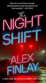 The Night Shift 9781250850386 Alex Finlay, Verzenden, Gelezen, Alex Finlay