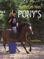 Spelletjes met ponys / Paard en praktijk 9789058770899, Boeken, Verzenden, Gelezen, F. Zeelen