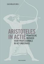 Aristoteles in actie 9789492538666, Boeken, Verzenden, Zo goed als nieuw