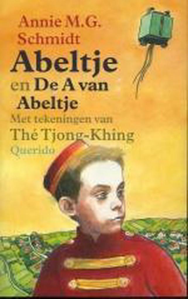 Abeltje ; De A van Abeltje 9789045100418 Annie M.G. Schmidt, Boeken, Kinderboeken | Jeugd | 13 jaar en ouder, Zo goed als nieuw