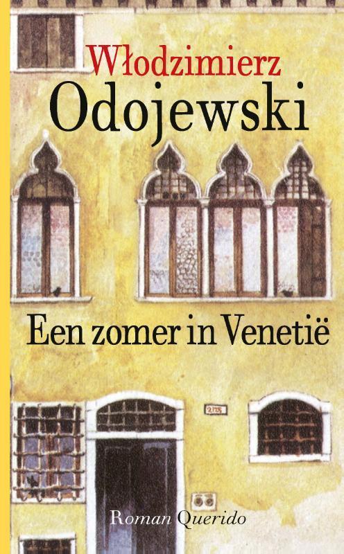 Een zomer in Venetië 9789021416816 Wlodzimierz Odojewski, Livres, Romans, Envoi