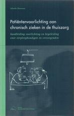 Patientenvoorlichting Aan Chronisch Zieken In De Thuiszorg, Boeken, Gelezen, J. Staarman, Verzenden