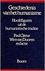 Geschiedenis van het humanisme 9789060099384, Boeken, Verzenden, Gelezen