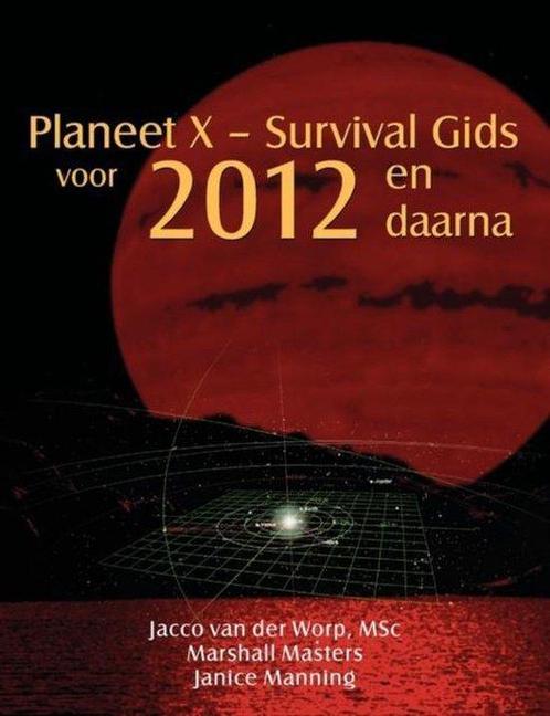 Planeet X - Survival Gids voor 2012 en daarna - Jacco van de, Livres, Ésotérisme & Spiritualité, Envoi