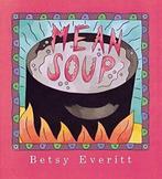 Mean Soup (Harcourt Brace Big Books). Everitt, Zo goed als nieuw, Verzenden, Betsy Everitt