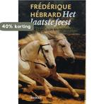 Het laatste feest 9789063051259 F. Herbrard, Boeken, Verzenden, Gelezen, F. Herbrard