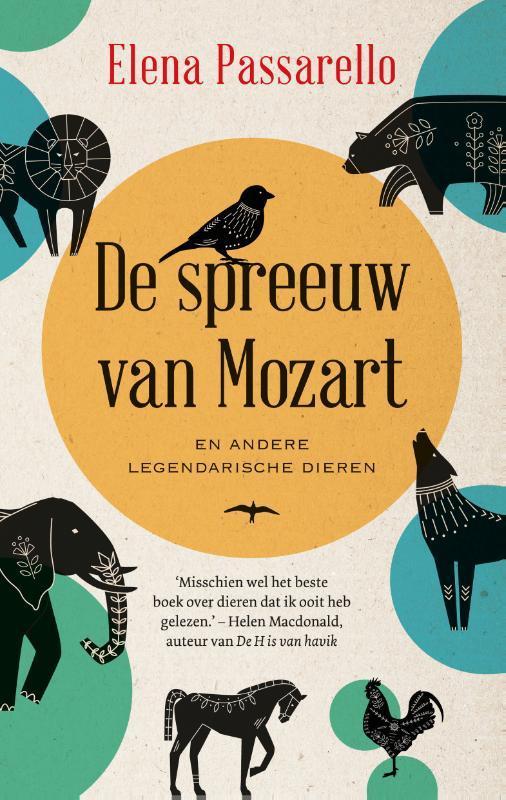De spreeuw van Mozart en andere legendarische dieren, Boeken, Literatuur, Zo goed als nieuw, Verzenden