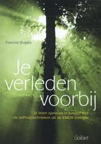 Je verleden voorbij 9789044130317 Francine Shapiro, Verzenden, Zo goed als nieuw, Francine Shapiro