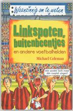 Linkspoten, buitenbeentjes en andere voetbalhelden /, Boeken, Verzenden, Gelezen, M. Coleman