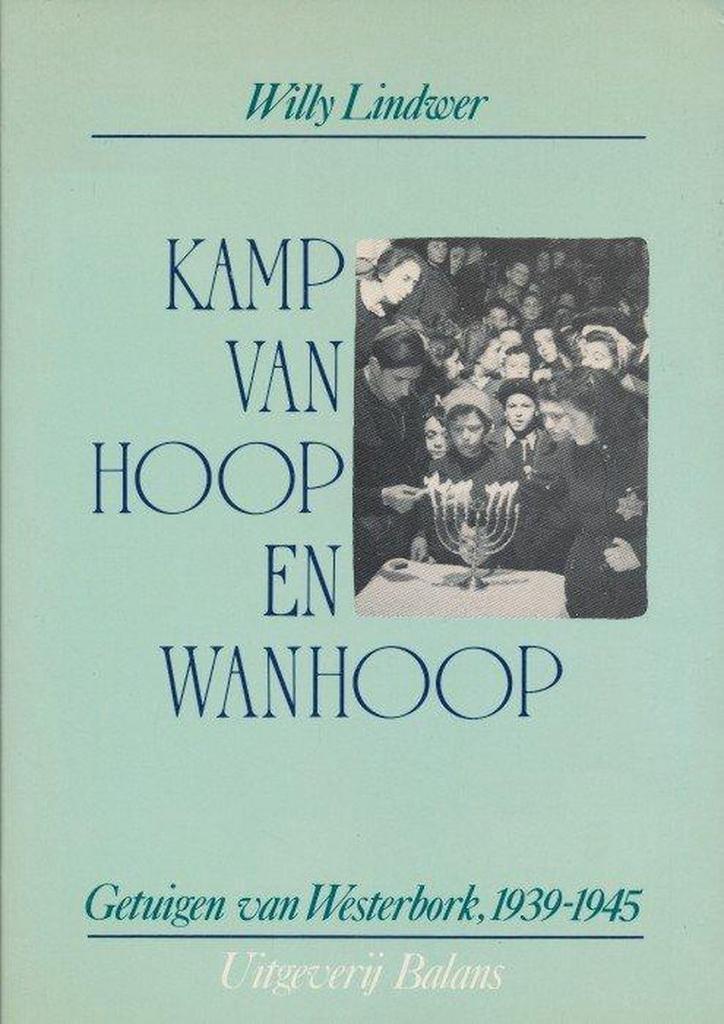 KAMP VAN HOOP EN WANHOOP 9789050180986 Willy Lindwer, Boeken, Geschiedenis | Wereld, Gelezen, Verzenden