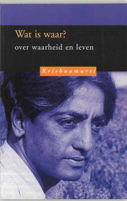 Wat is waar? 9789062719624 Krishnamurti, Boeken, Filosofie, Gelezen, Verzenden