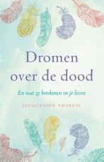 Dromen over de dood 9789020211283, Boeken, Esoterie en Spiritualiteit, Jacqueline Voskuil, Zo goed als nieuw, Verzenden