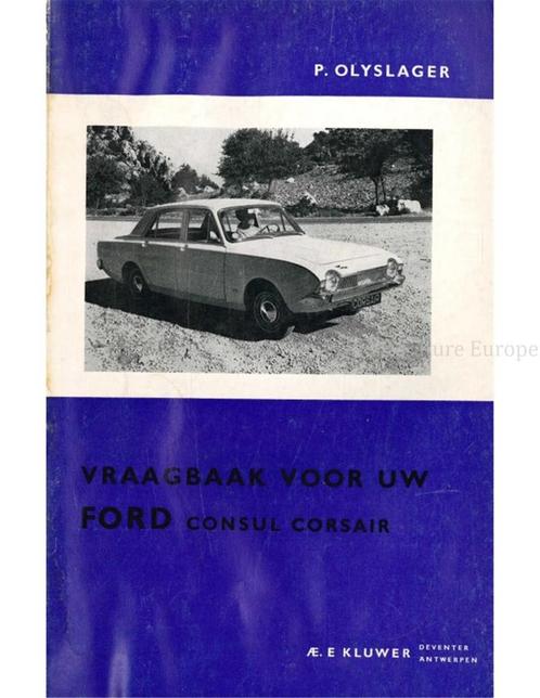 1964 - 1965 FORD CONSUL CORSAIR VRAAGBAAK, Auto diversen, Handleidingen en Instructieboekjes