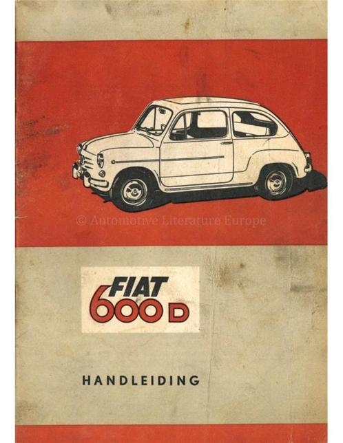 1965 FIAT 600 D INSTRUCTIEBOEKJE NEDERLANDS, Auto diversen, Handleidingen en Instructieboekjes, Ophalen of Verzenden