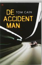 Accident man 9789044324181, Livres, Thrillers, T. Cain, Verzenden