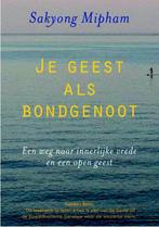 Je geest als bondgenoot 9789076681245 Sakyong Mipham, Boeken, Verzenden, Gelezen, Sakyong Mipham
