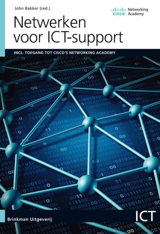 Netwerken voor ICT-support 9789057524059 John Bakker, Boeken, Schoolboeken, Zo goed als nieuw, Verzenden